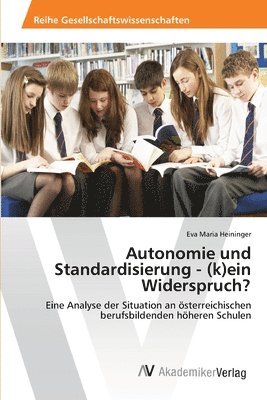 Autonomie und Standardisierung - (k)ein Widerspruch? 1