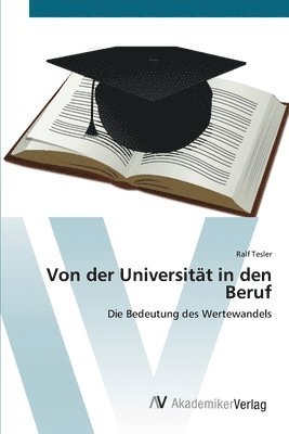 bokomslag Von der Universitt in den Beruf