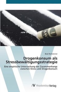 bokomslag Drogenkonsum als Stressbewltigungsstrategie