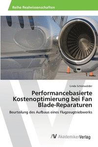 bokomslag Performancebasierte Kostenoptimierung bei Fan Blade-Reparaturen