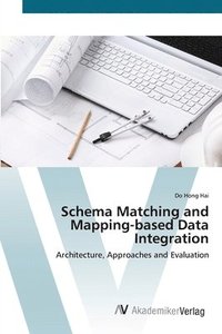 bokomslag Schema Matching and Mapping-based Data Integration