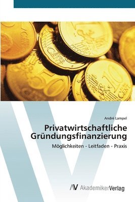 bokomslag Privatwirtschaftliche Grndungsfinanzierung