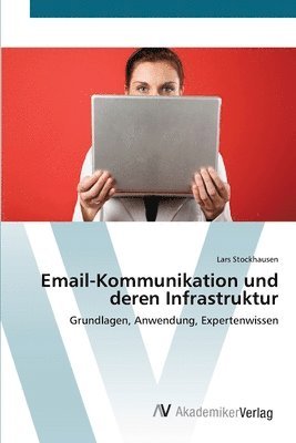 Email-Kommunikation und deren Infrastruktur 1