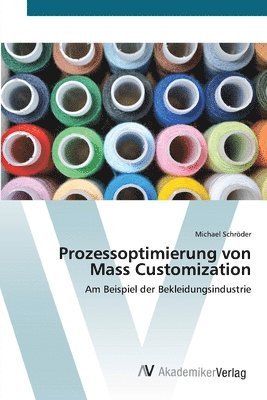 Prozessoptimierung von Mass Customization 1