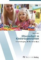 bokomslag Elternarbeit in Kindertagesstätten