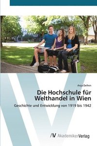 bokomslag Die Hochschule fr Welthandel in Wien