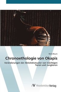 bokomslag Chronoethologie von Okapis