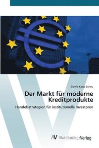bokomslag Der Markt fr moderne Kreditprodukte