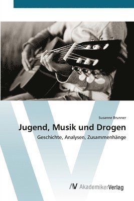 bokomslag Jugend, Musik und Drogen