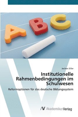 bokomslag Institutionelle Rahmenbedingungen im Schulwesen