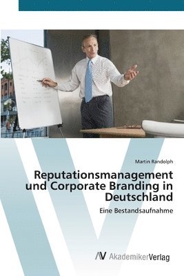 bokomslag Reputationsmanagement und Corporate Branding in Deutschland