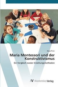 bokomslag Maria Montessori und der Konstruktivismus