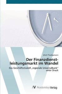 bokomslag Der Finanzdienst-leistungsmarkt im Wandel