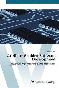 bokomslag Attribute Enabled Software Development