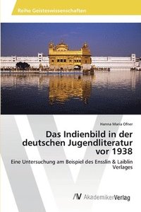 bokomslag Das Indienbild in der deutschen Jugendliteratur vor 1938