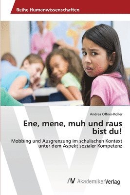 bokomslag Ene, mene, muh und raus bist du!