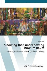 bokomslag 'knowing that' und 'knowing how' im Raum