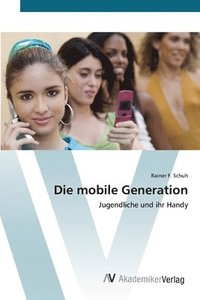 bokomslag Die mobile Generation