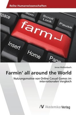 Farmin' all around the World 1