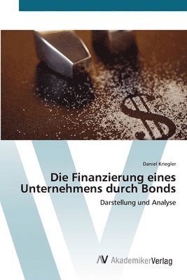 Die Finanzierung eines Unternehmens durch Bonds 1