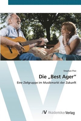 Die &quot;Best Ager&quot; 1