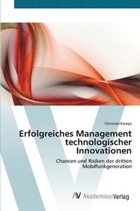 bokomslag Erfolgreiches Management technologischer Innovationen