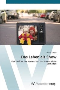 bokomslag Das Leben als Show