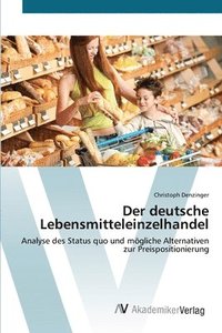 bokomslag Der deutsche Lebensmitteleinzelhandel