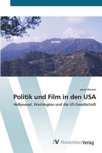 bokomslag Politik und Film in den USA