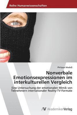 Nonverbale Emotionsexpressionen im interkulturellen Vergleich 1
