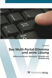 bokomslag Das Multi-Portal-Dilemma und seine Lsung