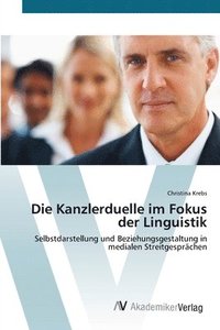 bokomslag Die Kanzlerduelle im Fokus der Linguistik