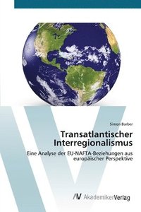 bokomslag Transatlantischer Interregionalismus