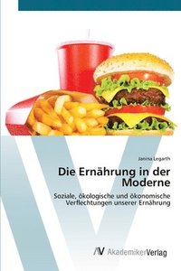 bokomslag Die Ernhrung in der Moderne