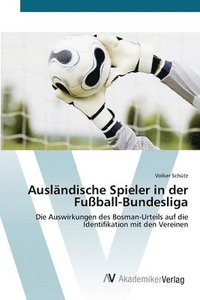 bokomslag Auslndische Spieler in der Fuball-Bundesliga