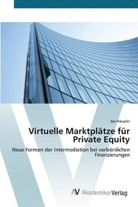 bokomslag Virtuelle Marktpltze fr Private Equity