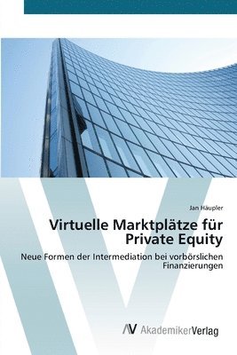 Virtuelle Marktpltze fr Private Equity 1