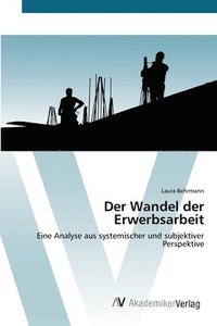 bokomslag Der Wandel der Erwerbsarbeit