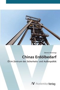 bokomslag Chinas Erdlbedarf