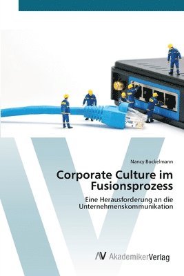 bokomslag Corporate Culture im Fusionsprozess