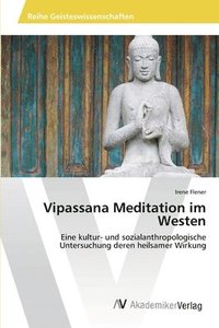 bokomslag Vipassana Meditation im Westen