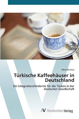 bokomslag Turkische Kaffeehauser in Deutschland