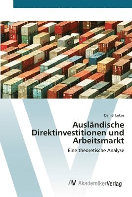 bokomslag Auslandische Direktinvestitionen und Arbeitsmarkt