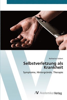 Selbstverletzung als Krankheit 1