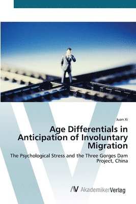 Age Differentials in Anticipation of Involuntary Migration 1