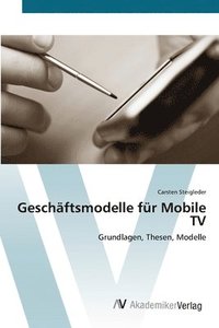 bokomslag Geschaftsmodelle fur Mobile TV