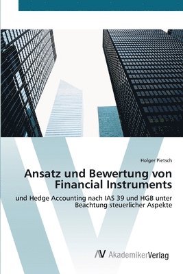 Ansatz und Bewertung von Financial Instruments 1