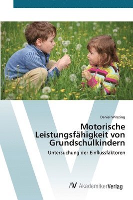 Motorische Leistungsfahigkeit von Grundschulkindern 1