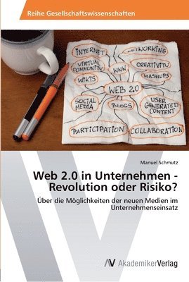 bokomslag Web 2.0 in Unternehmen - Revolution oder Risiko?