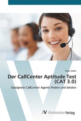 Der CallCenter Aptitude Test (CAT 3.0) 1